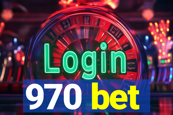 970 bet